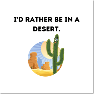 I'd rather be in a desert - White. Posters and Art